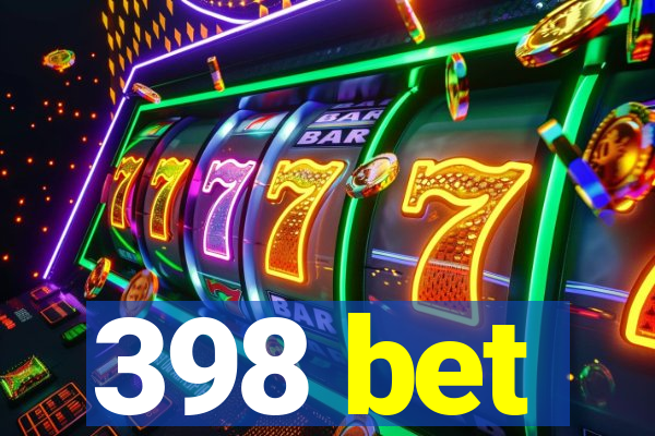 398 bet